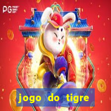 jogo do tigre ganha dinheiro mesmo